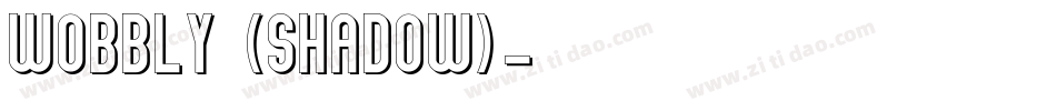 Wobbly (shadow)字体转换